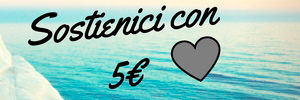 sostienici con una donazione di 5€