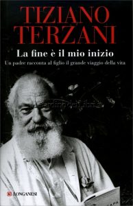 la fine è il mio inizio di tiziano terzani.