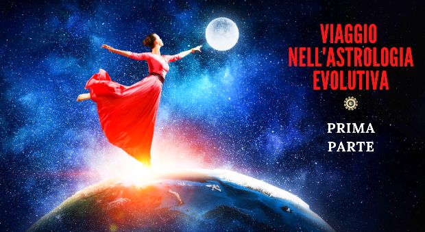 viaggio nell'astrologia evolutiva 1