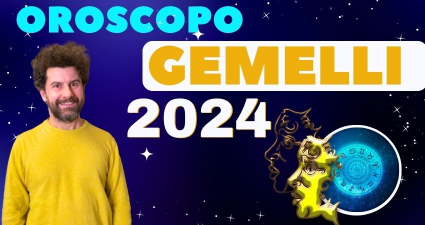 oroscopo 2024 gemelli